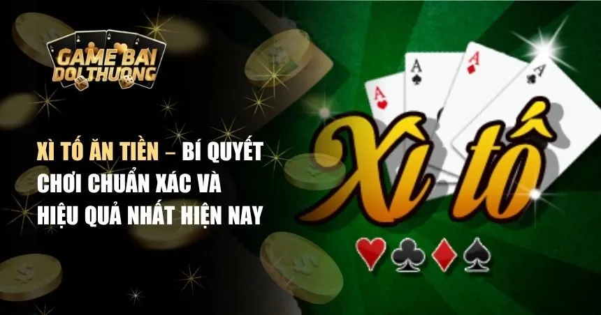 Xì tố ăn tiền
